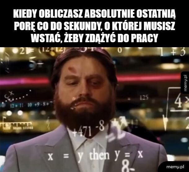 Znakomicie, zostało dokładnie 49 minut i 13 sekund snu