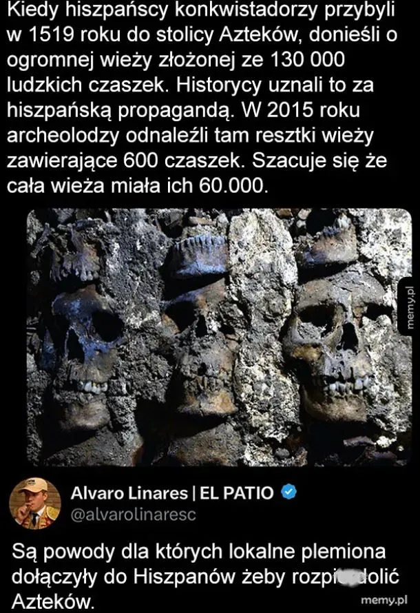 Czaszki w ruinach, z tekstem o hiszpańskich konkwistadorach i liczbie czaszek.