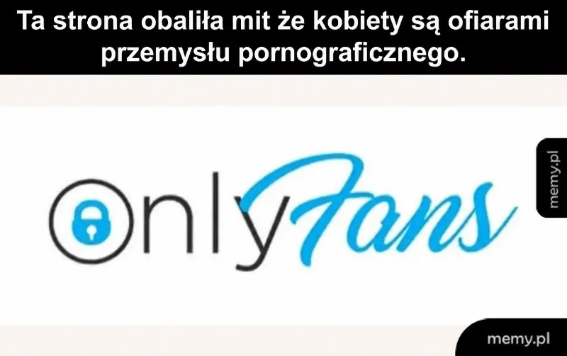 Logo OnlyFans z tekstem o kobietach w przemyśle pornograficznym.