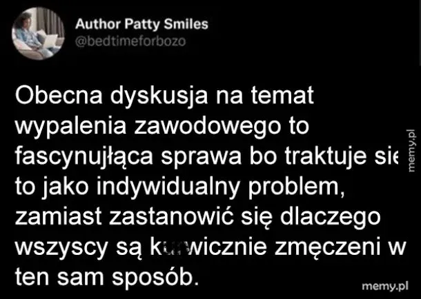 Kiedy dowiadujesz się, że twoje 'unikalne' zmęczenie to globalny trend... 🔥💀