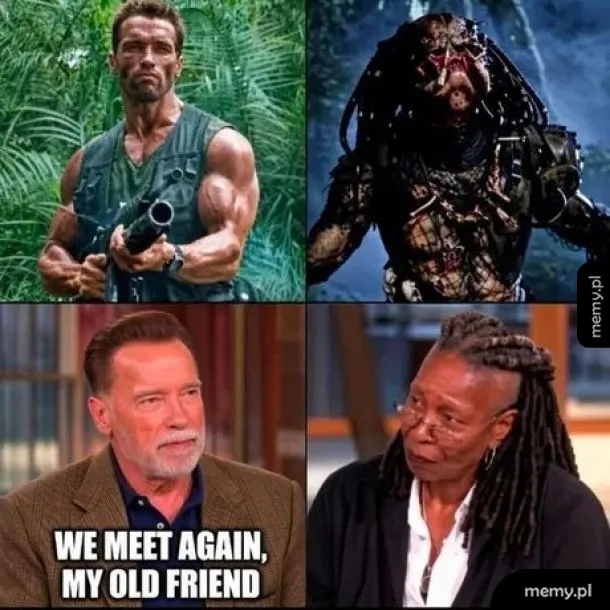 Arnold Schwarzenegger i Predator oraz porównanie z wiekiem do Whoopi Goldberg.