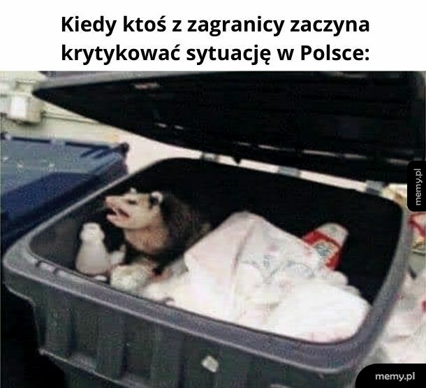 Proszę nie krytykować naszego śmietnika!
