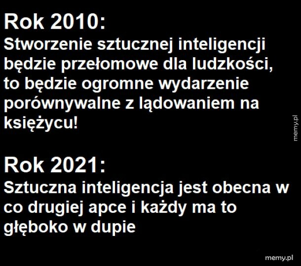 Przypadkiem przegapiłem rozwój ludzkiej cywilizacji